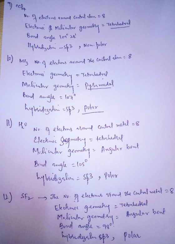 9) ocht No. of electrons around Central arton = 8 Electanic & Malicular geometry - Tets Bond angle log 28 Hybridization – S63