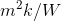 m^{2}k/W