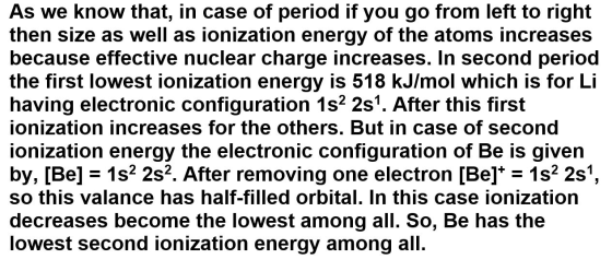 As we know that, in case of period if you go from left to right then size as well as jonization energy of the atoms increases
