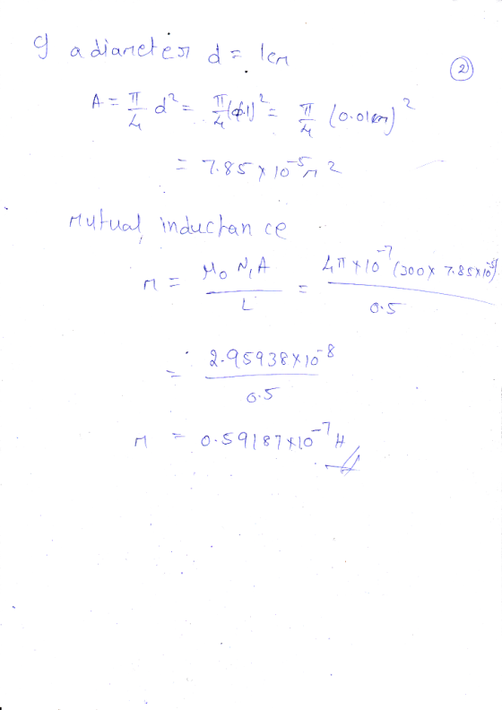 g a diameter da ler A=27&P= tegeleb et (0.olem? = 7.8501052 Mutual, inductance MoN,A r = 4TX 10 (300x 785xi MoN,A. 0.5 1:2-95