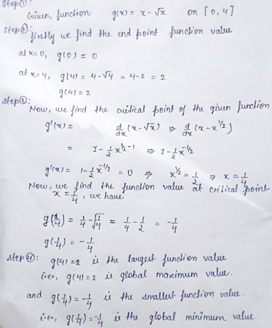 g(x) = x-&x at x=4, 9149 = 4-V4 Stop Güven, function on (0,47 step: firstly we find the end point function value at x=0, gio)