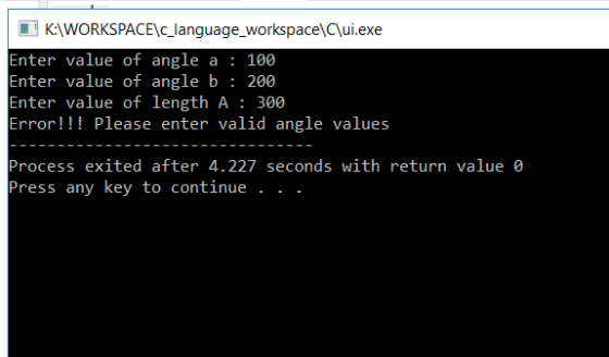 K:\WORKSPACE\c_language_workspace\C\ui.exe Enter value of angle a : 100 Enter value of angle b : 200 Enter value of length A