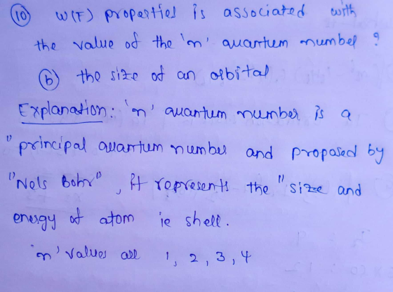 (10) WIF) properties is associated with the value of the m quantum numbel ? 6 the size of an orbital. Explanation nauantum