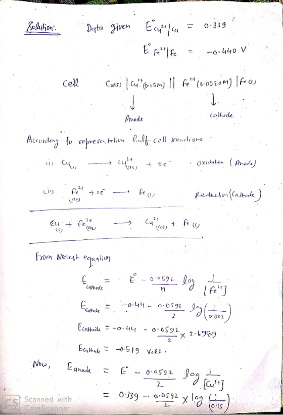 LLL Solution Data given Ecu+/cm = 0.339 & Fest/Fe = -0.440 V . Cell Curry I cut oism)ll fe?*(0.0020m) Ifeos Anode Cathode