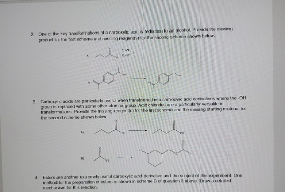2. One of the key transformations of a carboxylic acid is reduction to an alcohol Provide the missing product for the first s