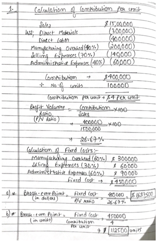 Calulariomo lomkuibutiompele unit Sales $15,00,000 Loss: Direct Materials (300000) Direct labor (400000 Manufacturing Overhed
