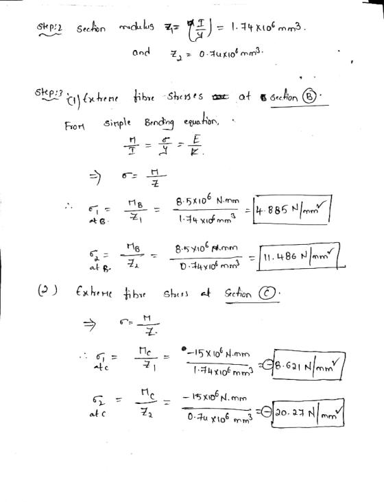 skp:2 Section ruckelas 7= 9) = 1.74x100mm3. and Z, = 0. Fuxio mm. Step? c) Extreme fibre stesses mest at & section © From Sim
