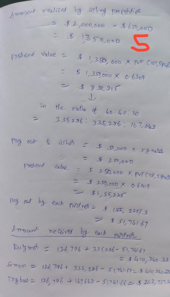 mount realised by selling properties $ 2,000,000 - $ 650.000 = $ 1350,000 present Value = $ 1,350, 600 x PVF Clot, syes, = -