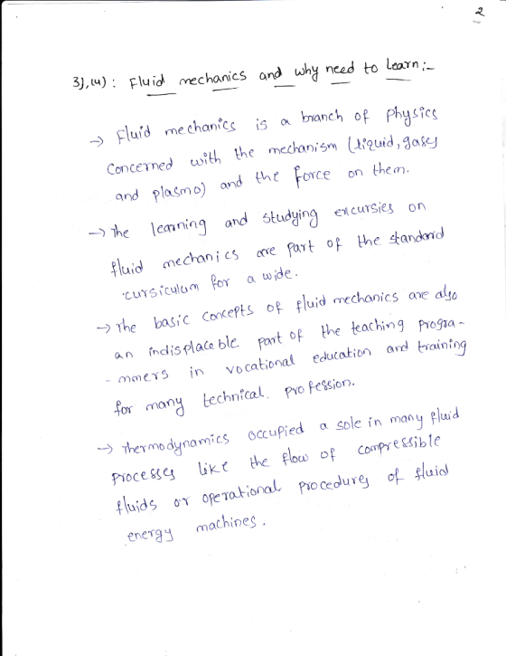 3).u): Fluid rechanics ard uhy ned to lean wht n earn -> Fluid me chants is a bianch of Physics Concerned culh the mechanism