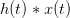 h(t) *r(t)