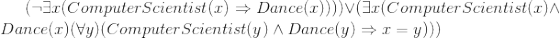 (\neg \exists x (ComputerScientist(x) \Rightarrow Dance(x)))) \vee (\exists x (ComputerScientist(x) \wedge Dance(x) (\forall y)(ComputerScientist(y) \wedge Dance(y)\Rightarrow x = y)))