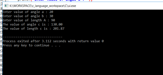 K:\WORKSPACE\c_language_workspace\C\ui.exe Enter value of angle a : 20 Enter value of angle b : 30 Enter value of length A :