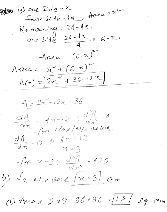 Do of one side=a four side oan Area on . Remaining = 24-4a. one side 24-42, 6-x. 4 Area : (6-2) Area = x + (6-x) A(n) =12x +