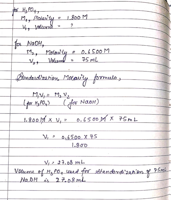 for H₂PO4, 1 Moo Molauty - 1.800 M V, Volume = ? for NaOH, M₂, Molanty V Volume = 0.6500M 75 ml Standardization Melavity form
