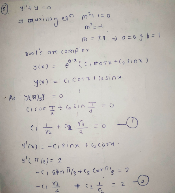 @ yllty=0 auxillon eon m²+1=0 m = 19 a=096=1 roots are complex y(x) = x(cleosa+(asina) 4x) = cicosat (a sinn I 7 0 1 cicos It