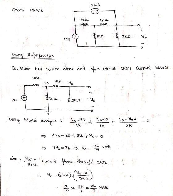 ZMA Given circuit IK2 Annu Ikr AMW IK2 2*2 Vo 12V Using superposition Consider 12v source alone and open cercult CPrcuit 2mA