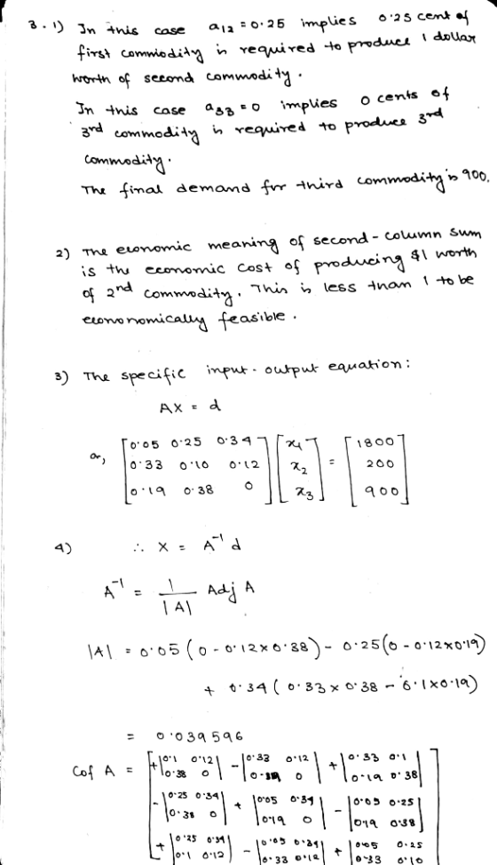 In this case a12 -0.25 implies 025 cent of first commodity is required to produce I dollar worth of second commodity. In thi