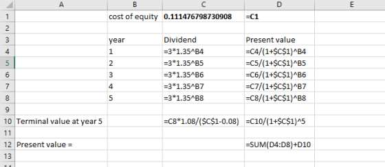 А cost of equity 0.111476798730908 =C1 year m Dividend =3*1.354B4 =3*1.35^B5 =3*1.354B6 =3*1.35^B7 =3*1.35^B8 Present value =