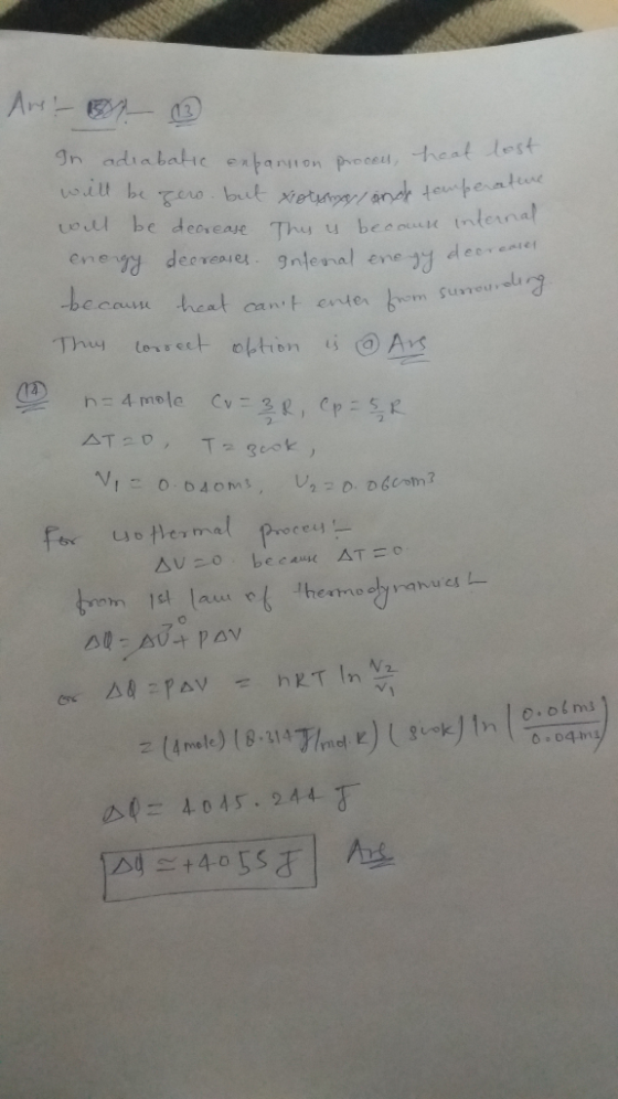 expansion proces, heat lost xotermal and temperature Arsion ② In adiabatic expansion proces, . will be zero. but xotumas, and