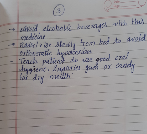 Date Page → Avoid alcoholic beverages with this medicine → Raisel o ise slowly from bed to avoid Orthostatic hypotension Teac