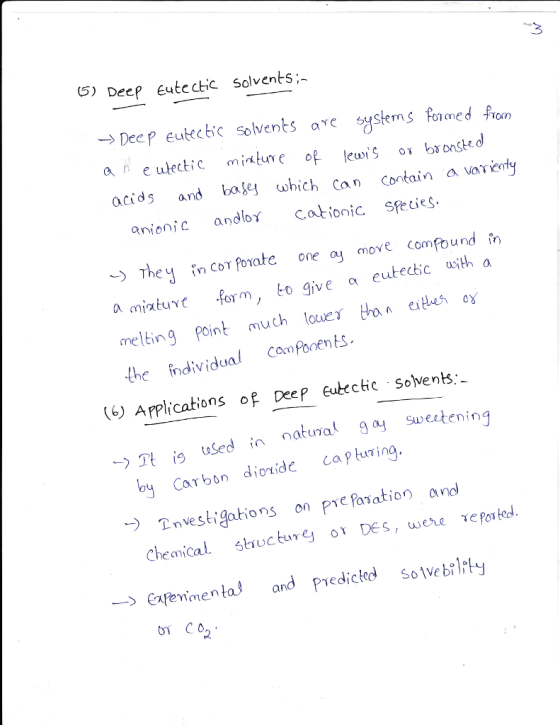 3 ) Deep utechic solvents- -DeeP eutectic solvents ae systems fomed acids and bat hich can Contain a varent Tom anionic ando
