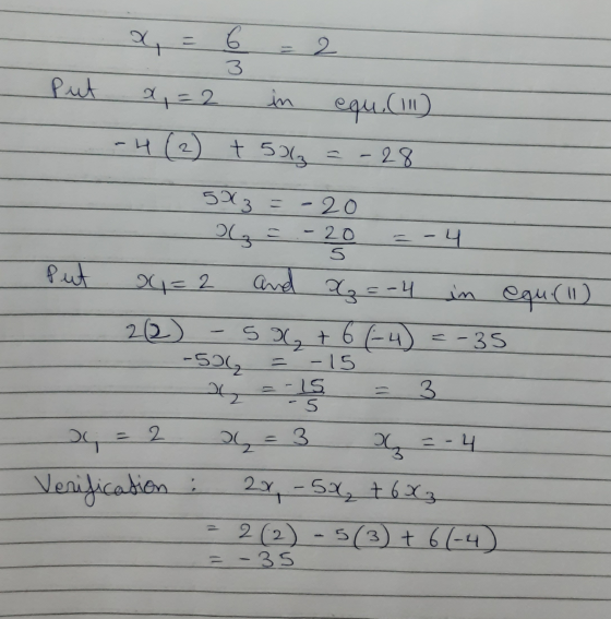 x = 6 = 2 3 Put x=2 in equ () -4 (2) t 506 = -28 Put 5*3 = -20 - 20 -4 s and &z=-4 in equal 2(2) 5x + 6 (-4)=-35 -50% = -15 a