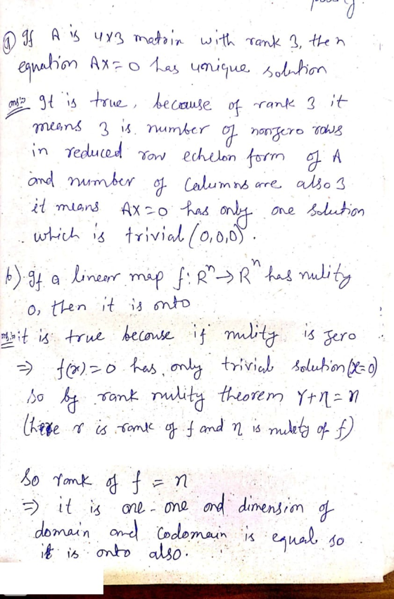 Q Is A is ux3 matain with rank 3, then equation AXTO has unique solution ans It is true, because of rank 3 it means 3 is. num