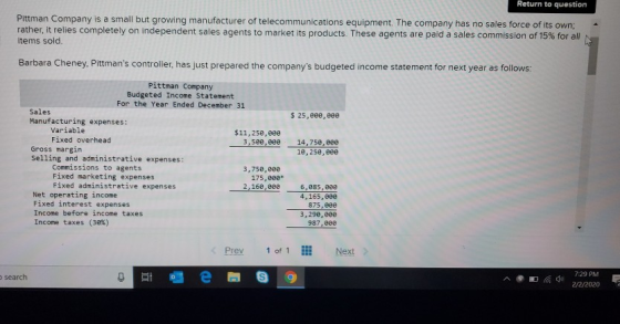 Return to question - Pittman Company is a small but growing manufacturer of telecommunications equipment. The company has no
