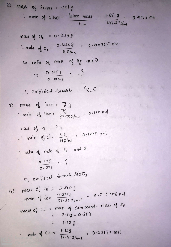 2) mass of silver : 1.6519 .. mole of silver Given mass 1.6519 = 107-879/mo 0.0153 mol Mw mass of 0. = 0.12249 0.12249 & 0.00