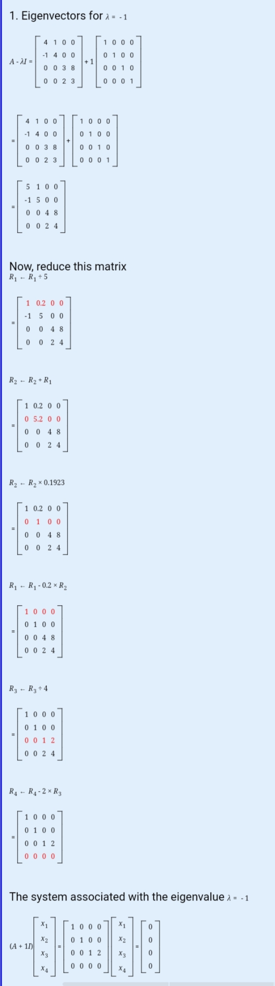 1. Eigenvectors for 1 = -1 4 1 0 0 -1 4 0 0 1000 0 1 0 0 0 0 1 0 A-I = + 1 0 0 3 8 0 0 2 3 0001 4 1 0 0 1 0 0 0 -1 4 0 0 0 1