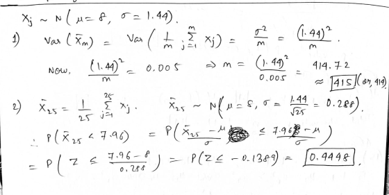 2 1 ) X; ~ N(uas, o=1.44). vas (Xm) (1.44) var ( (1.44) t X;) m 2 2 (1.449) Now, 0.005 m 0.005 414.72 ~ 1415)(09, 412) 0.286)