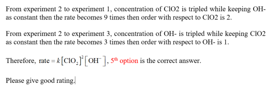 From experiment 2 to experiment 1, concentration of CO2 is tripled while keeping OH- as constant then the rate becomes 9 time