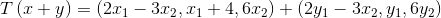 T 1+y) = 2.11 – 3.12, 11 +4,6x2) + (2y1 – 3.62, 41, 6y2)