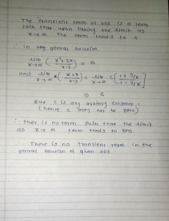 The such transient that upon o the term of ODE is a toom. taking the elmit as term tends to o in teg genral solution. eim x →