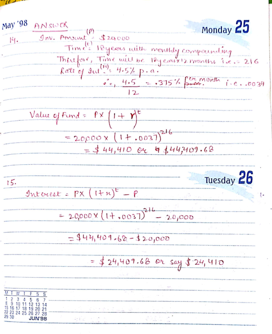 Monday 25 May 98 ANSWER 14. Inu. Amount: $29000 Time 18 years with monthly compounding Therefore, Time will be loy cars & 12