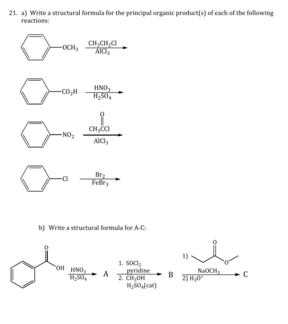 21. a) Write a structural formula for the principal organic product(s) of each of the following reactions: -OCH CH3CH2C1 AICI