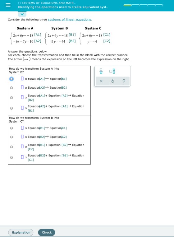 O SYSTEMS OF EQUATIONS AND MATR. Identifying the operations used to create equivalent syst... Consider the following three sy