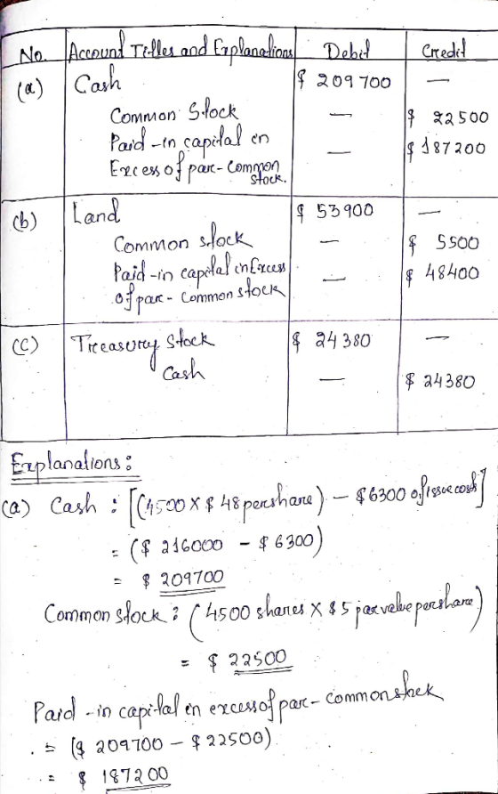No Account Telles and Explanations. Debit |[ 209 700 Credit (a) Cash Common S-lock Paid-in capital on $ 22500 $ 187200 - Exce