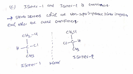 (C) Isomer-I and Isoner-f is Enantion herf. & Stereo acomers which are non-super imposane Minor images each other are called