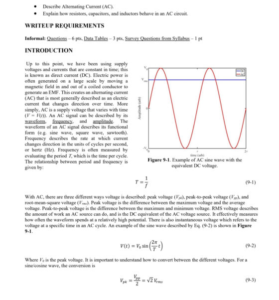 Describe Alternating Current (AC). Explain how resistors, capacitors, and inductors behave in an AC circuit. WRITEUP REQUIREM