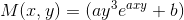 M(x,y)=(ay^{3}e^{axy}+b)