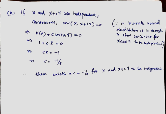 . (b) If X and Xtry are independent, - covariance, con(x, X+14)=0 -) V(x)+ccorcyyy) -O >> I+c9-0 CⓇ=-1 c- - in bivariate norm