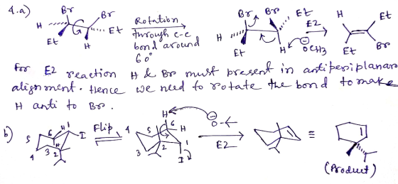 4A) EL Rotatvon Et £2 wrough c-e H banaround H Et E2 eaction align ment. thence we niud fo Yotate the bond to make H anti to
