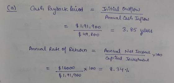 Initial Outlow Annual Case Tnglow Ca) Case ay bauk leiad $1911900 3. 85 yeaus ५१, ४०० Annual Rate of Retusin Annual Net Incem