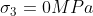 σ3 = 0MPa