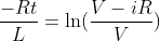 \frac{-Rt}{L} = \ln(\frac{V-i R}{V})