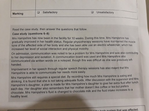 Marking O Satisfactory Unsatisfactory Read the case study, then answer the questions that follow. Case study (questions 6-8)