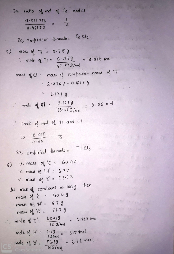 So, ratio of mol of fe and a 0.015756 : Ź 0.03159 fe Cla so, empirical formular - r ana 5) mass of Ti = 0.7159 - mole of Ti =