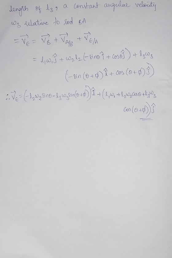 length of lze a constant angulae velocity w.g relative to lod BA | = d, w, 9 + Walz (-sino + coso ) + d z W₂ (sin (0+) û + co