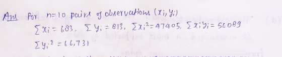 Ani fir na lo pure og observation (xi, Y.) X; = 683. [ Y; - 013, x;2=47405, SX; 9; = 56089 4,2=66,731